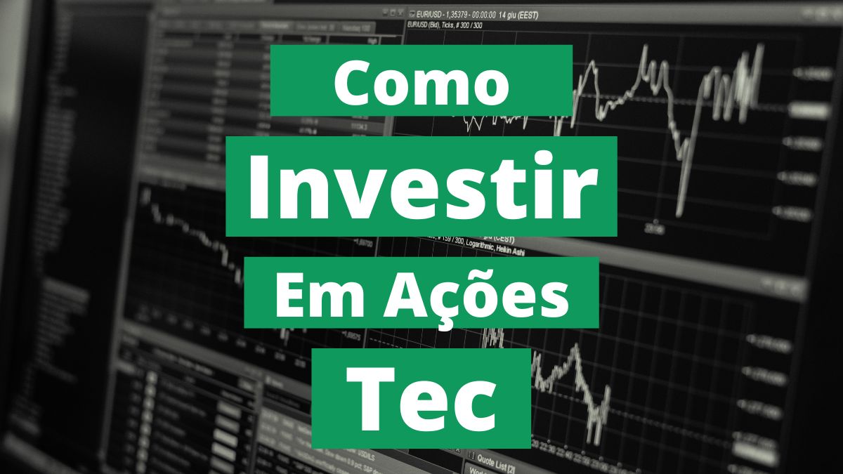 como investir em ações de empresas de tecnologia